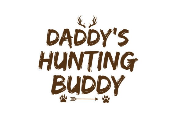 Daddy’s Little Hunting Buddy Graphic: A Design Asset Review