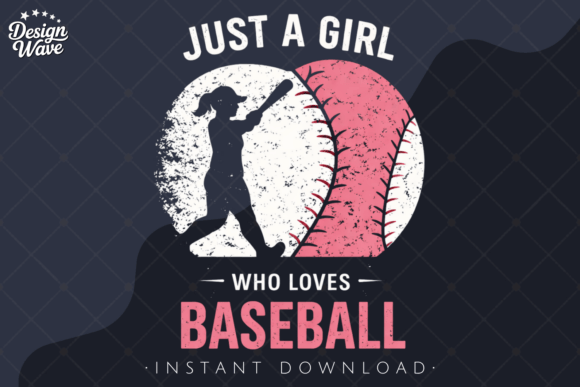 Just a Girl Who Loves Baseball PNG: A Feminine Powerhouse